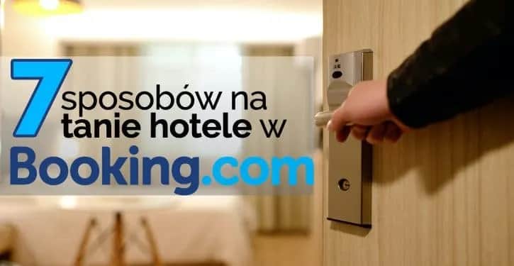 Jak rezerwować hotel, aby uniknąć pułapek i zaoszczędzić pieniądze